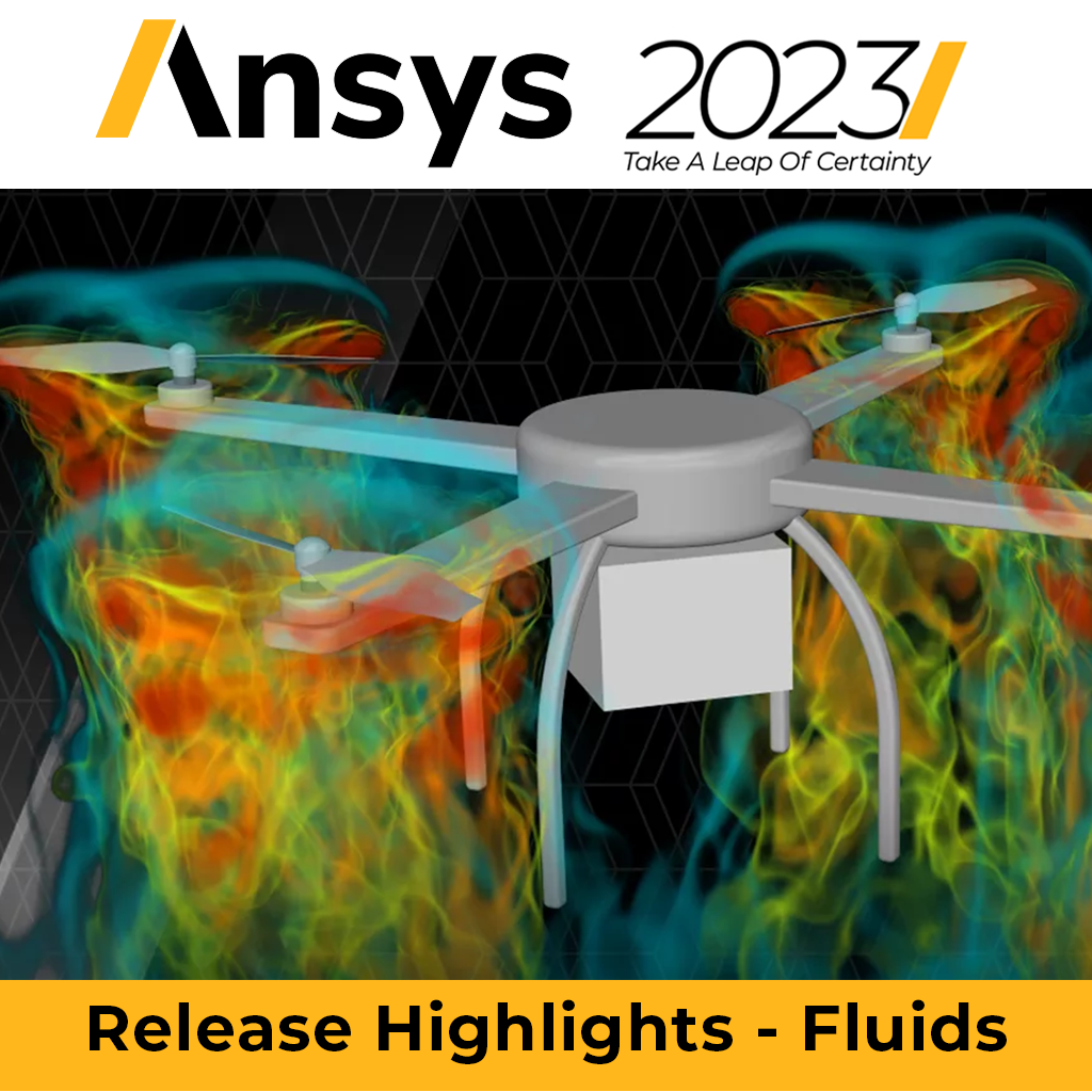 Ansys 2023 Release Highlights - Fluids